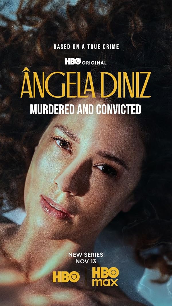 Ângela Diniz: Assassinada e Condenada