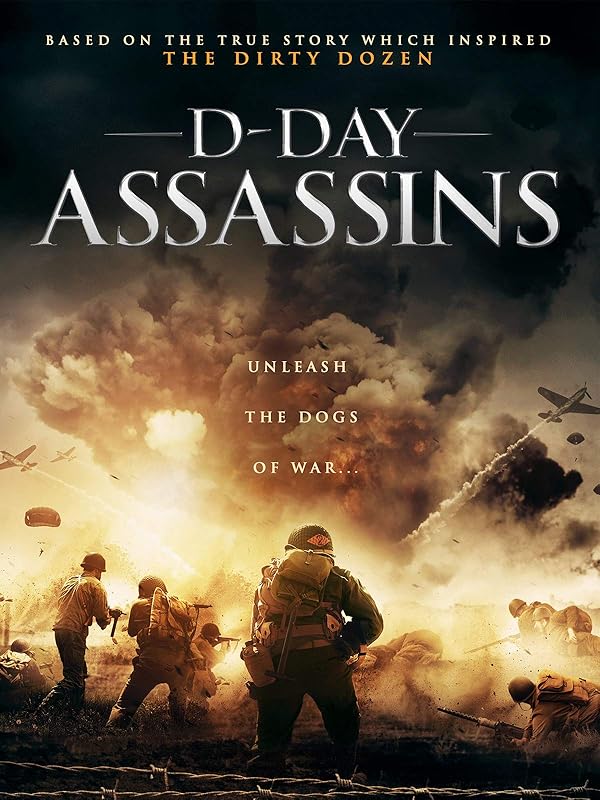 The Filthy Thirteen - D-Day Assassins